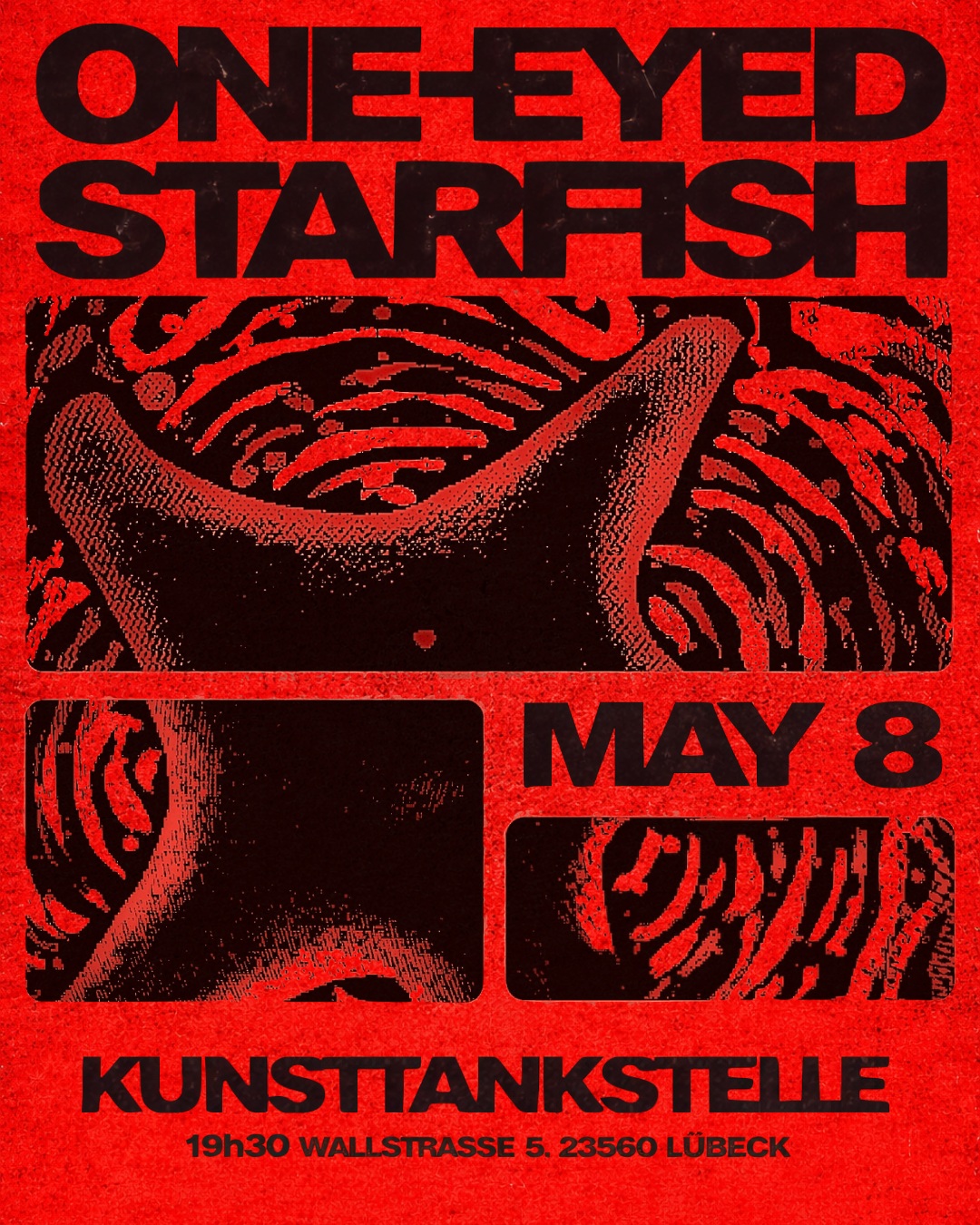 Ein Plakat mit rotem Hintergrund und schwarzem Print. "ONE-EYED STARFISH" am "MAY 8" steht darauf und eine Seestern umgeben von Wellenkreisen